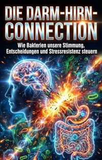 Die Darm-Hirn-Connection - Katja Böhmer - E-Book