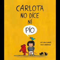 Carlota no dice ni pío - José Carlos Andrés - Hörbuch