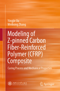 Modeling of Z-pinned Carbon Fiber-Reinforced Polymer (CFRP) Composite - Yingjie Xu - E-Book