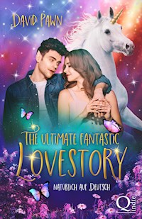 The ultimate fantastic Lovestory - David Pawn - E-Book