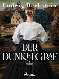 Der Dunkelgraf - Ludwig Bechstein - E-Book