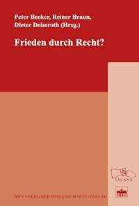 Frieden durch Recht? -  - E-Book
