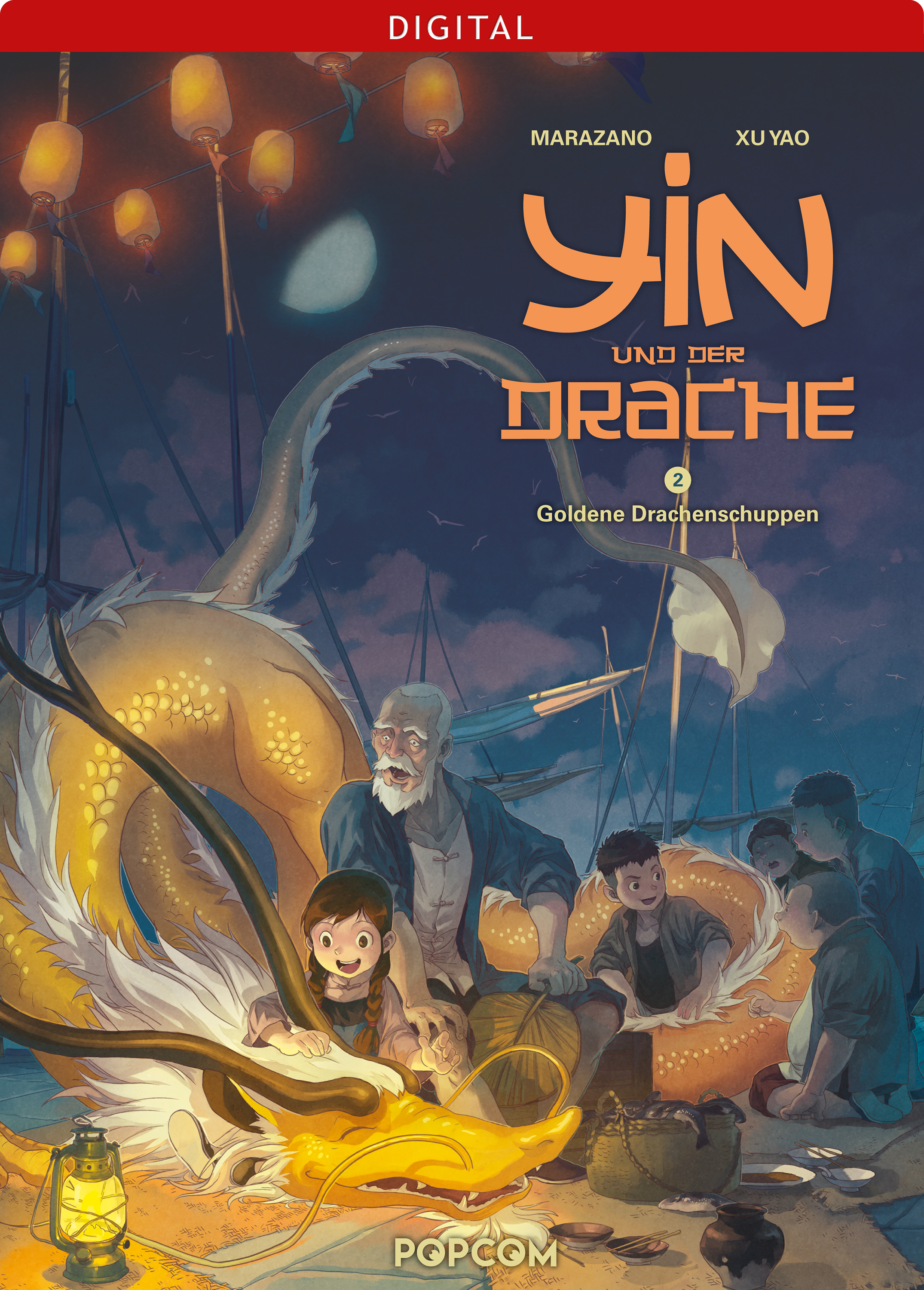 Yin und der Drache 02: Goldene Drachenschuppen - Richard Marazano - E-Book
