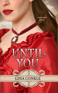 Until You - Gina Conkle - E-Book