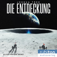 Die Entdeckung - Joshua Tree - Hörbuch
