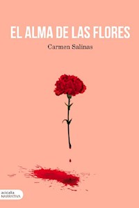 El alma de las flores - Carmen Salinas - E-Book