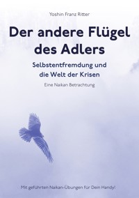 Der andere Flügel des Adlers - Yoshin Franz Ritter - E-Book