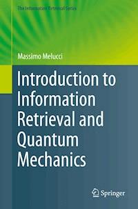 Introduction to Information Retrieval and Quantum Mechanics - Massimo Melucci - E-Book