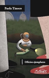 Oficios ejemplares - Paola Tinoco - E-Book