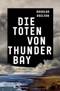 Die Toten von Thunder Bay - Douglas Skelton - E-Book + Hörbuch
