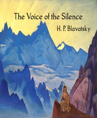 The Voice of the Silence - H. P. Blavatsky - E-Book