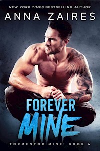 Forever Mine: Tormentor Mine: Book 4 - Anna Zaires - E-Book