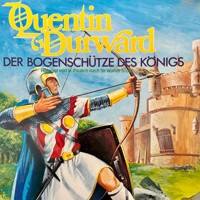 Quentin Durward - Der Bogenschütze des Königs - Sir Walter Scott - Hörbuch