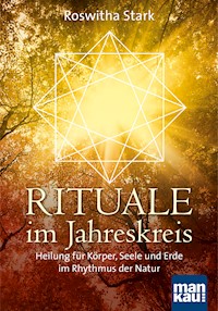 Rituale im Jahreskreis - Roswitha Stark - E-Book