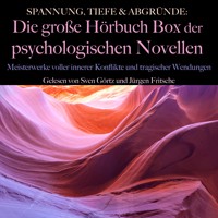 Spannung, Tiefe & Abgründe: Die große Hörbuch Box der psychologischen Novellen - Gerhart Hauptmann - Hörbuch