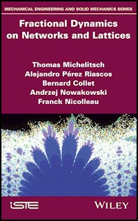 Fractional Dynamics on Networks and Lattices - Thomas Michelitsch - E-Book