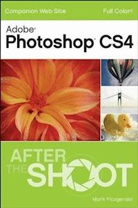 Photoshop CS4 After the Shoot - Mark Fitzgerald - E-Book