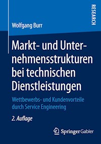 Markt- und Unternehmensstrukturen bei technischen Dienstleistungen - Wolfgang Burr - E-Book