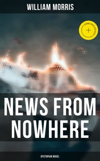 News from Nowhere (Dystopian Novel) - William Morris - E-Book