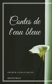 Contes de l'eau bleue - Arthur Conan Doyle - E-Book