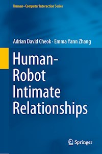 Human–Robot Intimate Relationships - Adrian David Cheok - E-Book