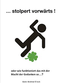 Stolpert vorwärts... - Andrew S´rock - E-Book