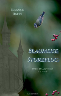 Blaumeise Sturzflug - Susanne Bonn - E-Book