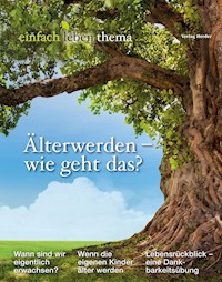 Älterwerden – wie geht das? -  - E-Book