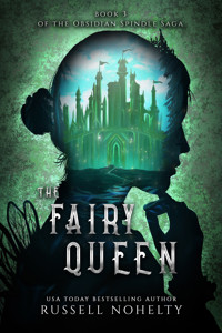 The Fairy Queen - Russell Nohelty - E-Book