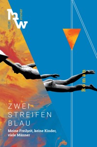 Zwei Streifen Blau - Martin Wimmer - E-Book