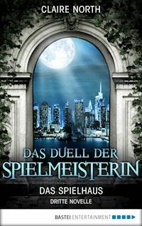 Das Duell der Spielmeisterin - Claire North - E-Book