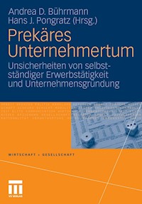 Prekäres Unternehmertum -  - E-Book