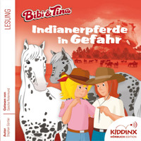 Indianerpferde in Gefahr - Bibi & Tina - Hörbuch, Folge 6 (Ungekürzt) - Stephan Gürtler - Hörbuch