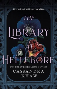 The Library at Hellebore - Cassandra Khaw - E-Book