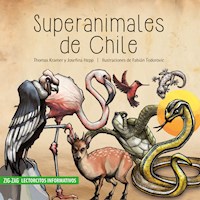 Superanimales de Chile - Thomas Kramer - E-Book