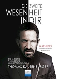Die zweite Wesenheit in Dir - Thomas Kautenburger - E-Book