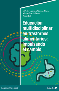 Educación multidisciplinar en trastornos alimentarios: impulsando el cambio -  - E-Book