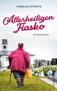 Allerheiligen-Fiasko - Thomas Stipsits - E-Book