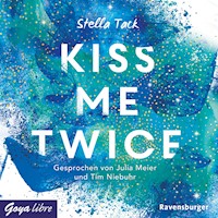 Kiss me twice [Kiss the Bodyguard-Reihe, Band 2 (Ungekürzt)] - Stella Tack - Hörbuch