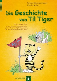 Die Geschichte von Til Tiger - Sabine Ahrens-Eipper - E-Book