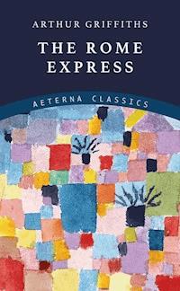 The Rome Express - Arthur Griffiths - E-Book