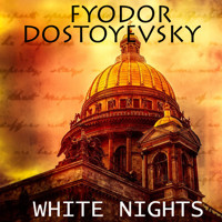 White Nights - Fyodor Dostoyevsky - Hörbuch