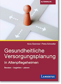 Gesundheitliche Versorgungsplanung - Ilona Grammer - E-Book
