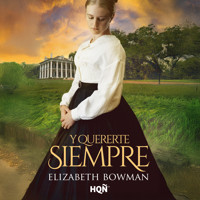Y quererte siempre - Elizabeth Bowman - Hörbuch