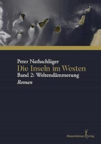 Die Inseln im Westen - Nathschläger Peter - E-Book