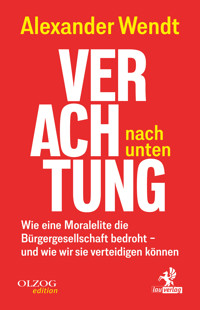 Verachtung nach unten - Alexander Wendt - E-Book