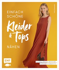 Einfach schöne Kleider und Tops nähen – aus Jersey, Webware, Samt und mehr - Yulia Samariter - E-Book