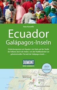 DuMont Reise-Handbuch Reiseführer Ecuador, Galápagos-Inseln - Peter Korneffel - E-Book