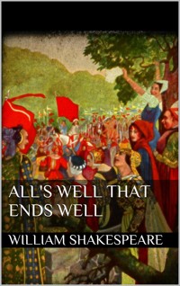 All's Well That Ends Well (new classics) - William Shakespeare - E-Book