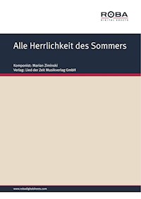 Alle Herrlichkeit des Sommers - Dieter Schneider - E-Book